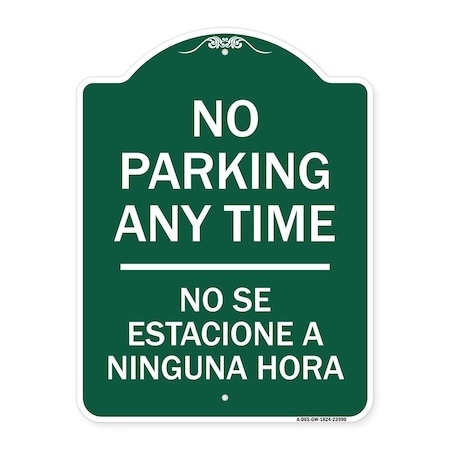 Signmission No Se Estacione a Ninguna Hora, Green & White Aluminum Architectural Sign, 18" H, GW-1824-23590 A-DES-GW-1824-23590